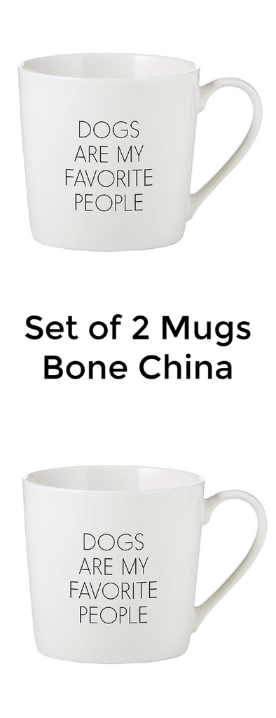 Dogs are my favorite people mugs set of 2