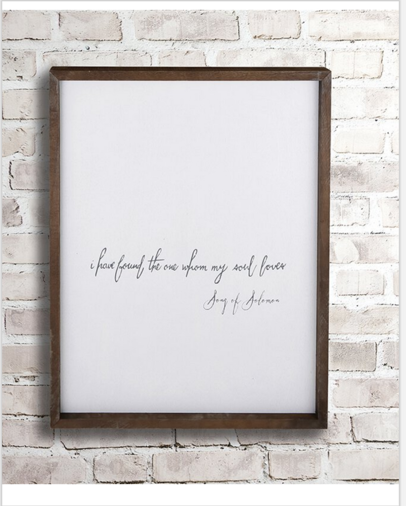 I Have Found The One My Soul Loves  Inspirational Wall Art